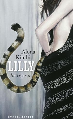 Imagen del vendedor de Lilly die Tigerin: Melodram a la venta por Gabis Bcherlager