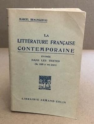La littératre française contemporaine étudiée dans les textes ( de 1850 à nos jours )