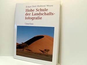Seller image for Hohe Schule der Landschaftsfotografie Eckart Pott ; Helfried Weyer for sale by Book Broker