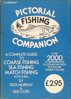 Seller image for THE INTERCOM PICTORIAL FISHING COMPANION. By Dick Murray and Ken Cope. Illustrations by Ann Murray, Ted Andrews and Graham Allen. for sale by Coch-y-Bonddu Books Ltd