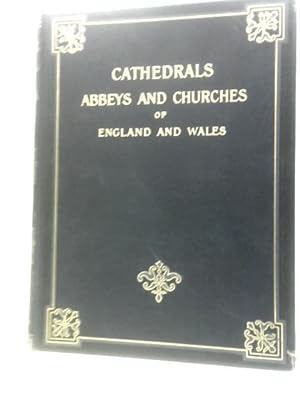 Imagen del vendedor de Cathedrals Abbeys and Churches of England and Wales. Vol. VI. a la venta por World of Rare Books