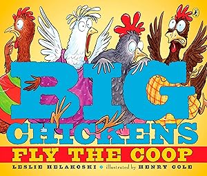 Bild des Verkufers fr Big Chickens Fly the Coop zum Verkauf von moluna