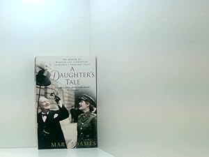 Bild des Verkufers fr A Daughter's Tale: The Memoir of Winston and Clementine Churchill's youngest child zum Verkauf von Book Broker