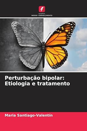 Bild des Verkufers fr Perturbao bipolar: Etiologia e tratamento zum Verkauf von moluna
