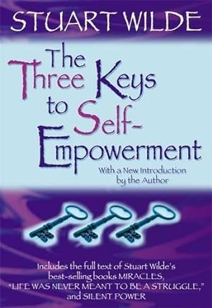 Bild des Verkufers fr The Three Keys To Self-Empowerment zum Verkauf von WeBuyBooks