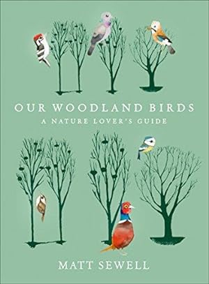 Seller image for Our Woodland Birds for sale by WeBuyBooks