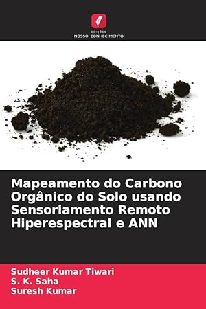 Bild des Verkufers fr Mapeamento do Carbono Orgnico do Solo usando Sensoriamento Remoto Hiperespectral e ANN zum Verkauf von moluna
