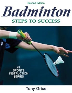 Imagen del vendedor de Badminton: Steps to Success (STS (Steps to Success Activity) a la venta por WeBuyBooks
