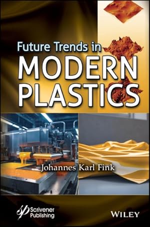 Immagine del venditore per Future Trends in Modern Plastics venduto da GreatBookPrices