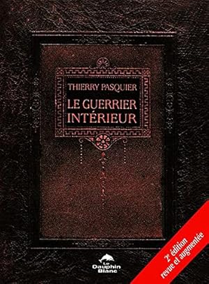 Seller image for Le guerrier intrieur for sale by Dmons et Merveilles