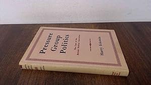 Seller image for Pressure Group Politics: The Case of the British Medical Association for sale by BoundlessBookstore