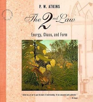 Seller image for The Second Law : Energy, Chaos and Form ("Scientific American" Library) [ 2 nd. Law ] for sale by WeBuyBooks