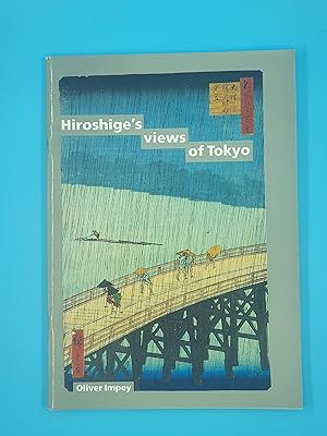 Hiroshige's Views of Tokyo (One Hundred Views of Famous Places in Edo 1856-59)