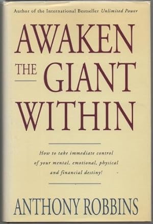 Imagen del vendedor de Awaken the Giant within: How to Take Immediate Control of Your Mental, Emotional, Physical and Financial Life a la venta por WeBuyBooks