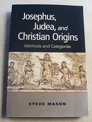 Image du vendeur pour Josephus, Judea, and Christian origins : methods and categories mis en vente par RightWayUp Books