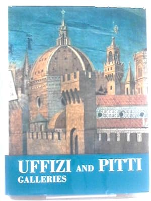 Seller image for The Uffizi and Pitti galleries for sale by World of Rare Books