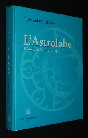 Bild des Verkufers fr L'Astrolabe : Histoire, thorie et pratique zum Verkauf von Abraxas-libris