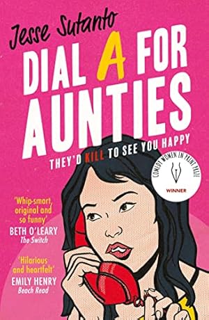 Bild des Verkufers fr Dial A For Aunties: The laugh-out-loud romantic comedy debut novel and winner of the Comedy Women In Print Prize: Book 1 zum Verkauf von WeBuyBooks