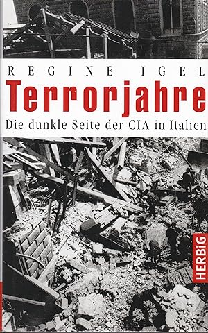 Bild des Verkufers fr Terrorjahre - Die dunkle Seite der CIA in Italien zum Verkauf von Antiquariat Torsten Bernhardt eK