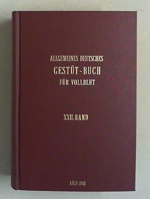Immagine del venditore per Allgemeines Deutsches Gesttbuch fr Vollblut. Bd. XXII. venduto da Antiquariat Sander