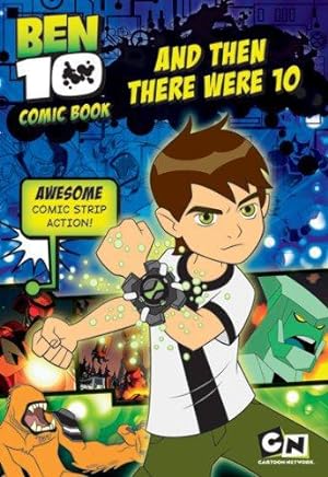 Seller image for And Then There Were Ten: No. 1 (Ben 10 Comic Book) for sale by WeBuyBooks