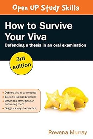 Bild des Verkufers fr How To Survive Your Viva: Defending A Thesis In An Oral Examination zum Verkauf von WeBuyBooks