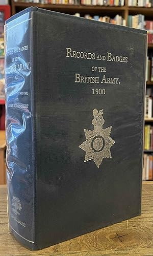 Bild des Verkufers fr The Records and Badges of Every Regiment and Corps in the British Army, 1900 zum Verkauf von San Francisco Book Company