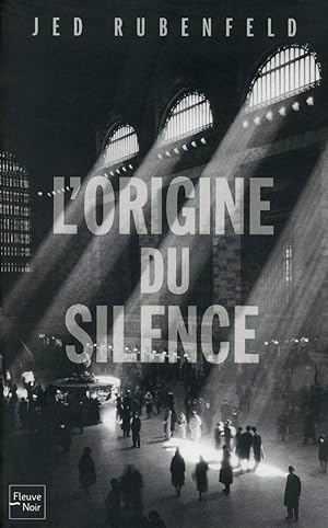 Imagen del vendedor de L'origine du silence a la venta por Dmons et Merveilles