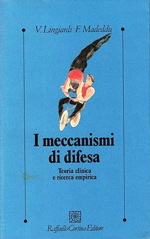 Seller image for I meccanismi di difesa. Teoria clinica e ricerca empirica for sale by MULTI BOOK