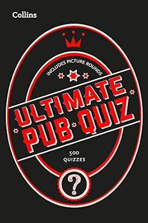 Bild des Verkufers fr Collins Ultimate Pub Quiz: 10,000 easy, medium and difficult questions with picture rounds (Collins Puzzle Books) zum Verkauf von WeBuyBooks 2