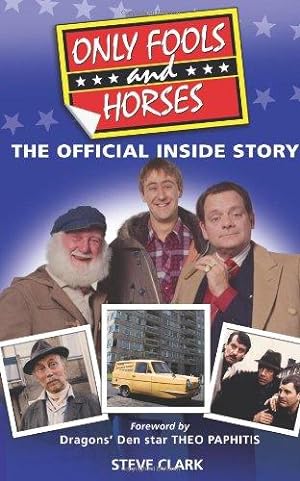 Bild des Verkufers fr Only Fools and Horses: The Official Inside Story zum Verkauf von WeBuyBooks