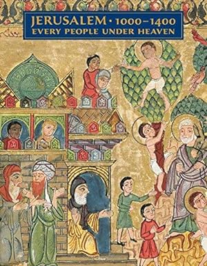 Immagine del venditore per Jerusalem, 1000-1400: Every People Under Heaven (Metropolitan Museum of Art Series) venduto da WeBuyBooks