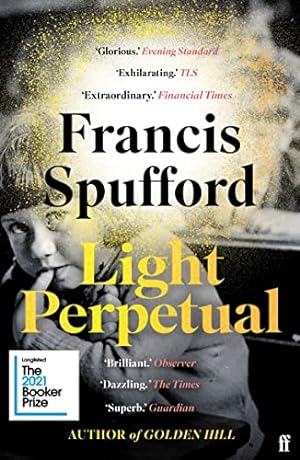 Imagen del vendedor de Light Perpetual: 'Heartbreaking . . . a boundlessly rich novel.' Telegraph a la venta por WeBuyBooks