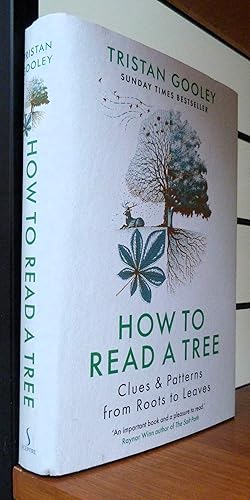 Seller image for How to Read a Tree: Clues and Patterns from Roots to Leaves for sale by R.W. Forder
