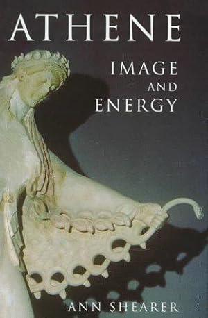 Seller image for Athene: Image And Energy for sale by WeBuyBooks 2