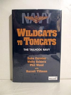 Wildcats to Tomcats: The Tailhook Navy