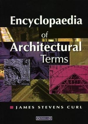 Bild des Verkufers fr Encyclopaedia of Architectural Terms zum Verkauf von WeBuyBooks