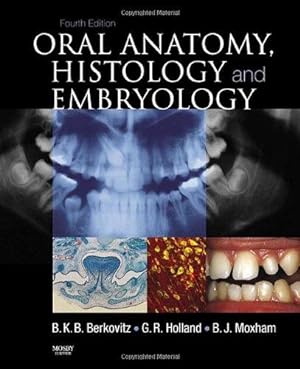 Bild des Verkufers fr Oral Anatomy, Histology and Embryology zum Verkauf von WeBuyBooks
