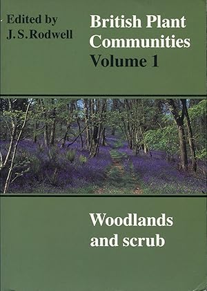 British Plant Communities : Volume 1 - Woodlands and Scrub