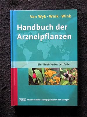 Handbuch der Arzneipflanzen. Ein illustrierter Leitfaden. Mit 800 vierfarbigen Abbildungen.