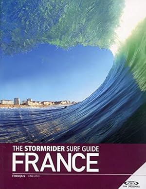 Imagen del vendedor de The Stormrider Surf Guide France (World's Best Surfing) a la venta por WeBuyBooks