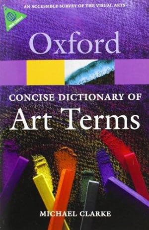 Bild des Verkufers fr The Concise Oxford Dictionary of Art Terms 2/e (Oxford Quick Reference) zum Verkauf von WeBuyBooks