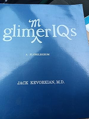 Seller image for The Glimmer IQs a Florilegium for sale by Fantastic Book Discoveries