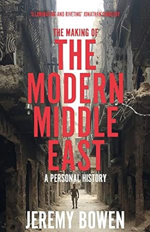 Imagen del vendedor de The Making of the Modern Middle East: A Personal History a la venta por WeBuyBooks