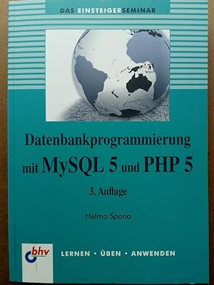 Imagen del vendedor de Datenbankprogrammierung mit MySQL 5 und PHP 5 a la venta por Versandantiquariat Jena