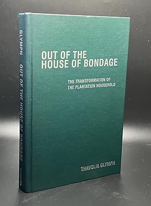 Immagine del venditore per Out of the House of Bondage: The Transformation of the Plantation Household venduto da Furrowed Brow Books, IOBA