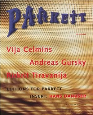 Parkett Magazine No. 44: Vija Celmins, Andreas Gursky, Rirkrit Tiravanija + Insert by Hans Danuser