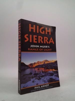 Bild des Verkufers fr The High Sierra: John Muir's Range of Light zum Verkauf von ThriftBooksVintage