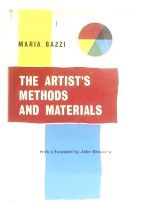 The Artist's Methods and Materials