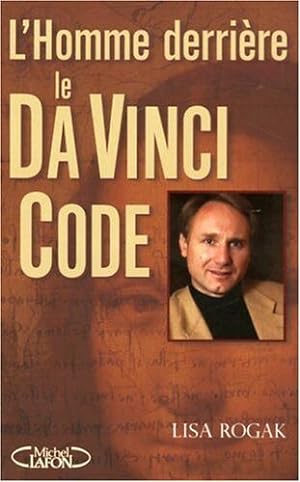 Imagen del vendedor de L'homme derrire le Da Vinci Code: Biographie non autorise de Dan Brown a la venta por Dmons et Merveilles